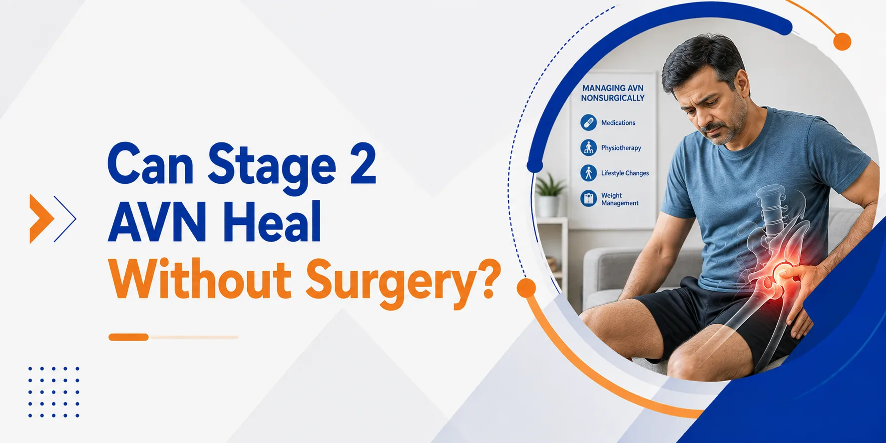 Can Stage 2 AVN Heal Without Surgery?